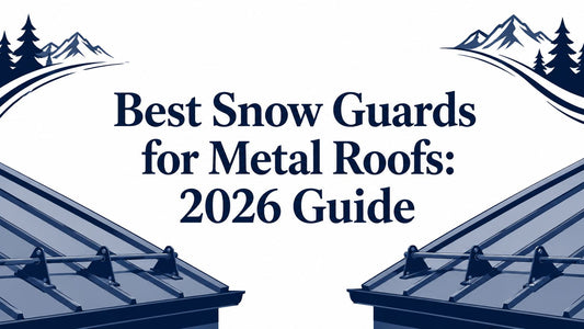 Best Snow Guards for Metal Roofs: 2026 Guide